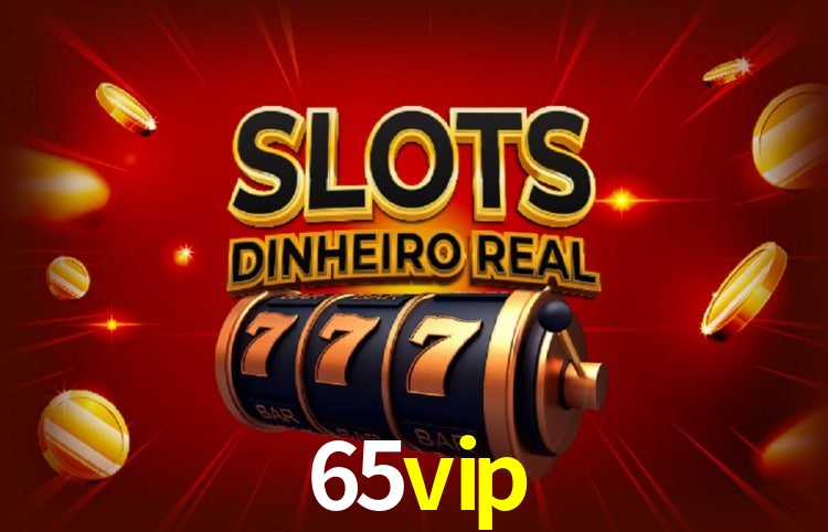 Sinta a adrenalina dos jogos de cassino com 65vip